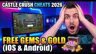 Castle Crush Cheats 2026 : How to Get Free Gems & Gold (iOS & Android)