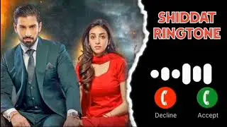 Shiddat Drama Ost Ringtone 2024 |DownloadLink⤵️| Shiddat Drama Ringtone |NewDrama Ringtone |
