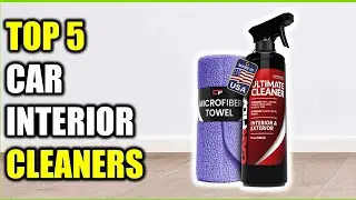Top 5 Best Car Interior Cleaners of {2026} | Deep Clean Your Car Like New Full Review!