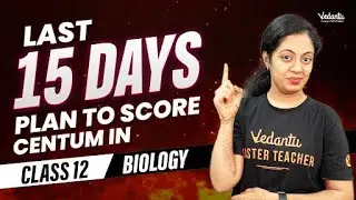 Last 15 Days Plan to Score Centum | Class 12 Biology | CBSE 2024 |🔥 Nivetha ma'am