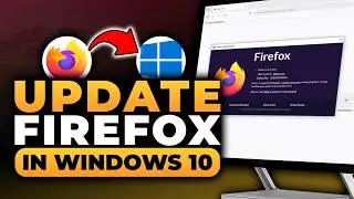 How To Update Mozilla Firefox in Windows 10 (𝟮𝟬𝟮𝟲) | 100% WORKS | NO Yapping | FAST & EASY