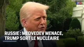 Russie : l'ancien pr&eacute;sident russe Dmitri Medvedev menace, Donald Trump sort le nucl&eacute;aire｜LCI
