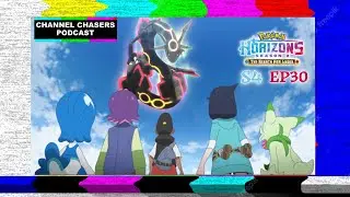 Channel Chasers S4 EP 30 Pokemon Horizons Season 2 Part 4 Review