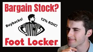 Is Foot Locker Stock a Bargain?! ($FL Stock Analysis)
