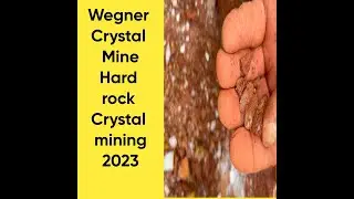 Hard rock crystal hunting Wegner Crystal mine