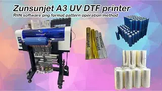 Zunsunjet A3 UV DTF printer RIIN software png format pattern operation method #A3uvdtfprinter