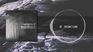 DIZORDER - Dream//Land (Official Visualizer)