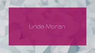 Linda Moran - appearance