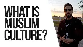 What Is Muslim Culture? | Saad Tasleem | AlMaghrib Institute