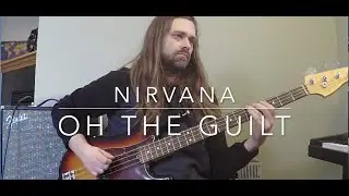 Nirvana - Oh The Guilt Bass Lesson
