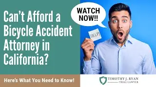 Can&rsquo;t Afford a Bicycle Accident Attorney in California? Here's What You Need to Know!