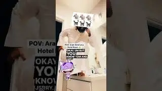 POV Arab GenZ in a hotel room ( let's laugh )