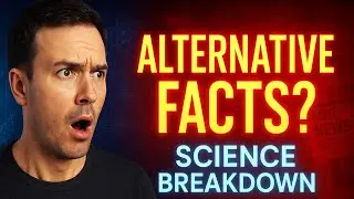 What REALLY Happens When Science Meets Alternative Facts