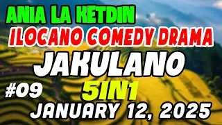 JAKULANO | ANIA LA KETDIN Full | Best ILOCANO COMEDY DRAMA | KWENTONG ILOCANO Radio
