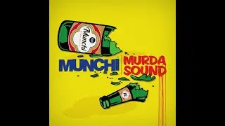 Munchi - Murda Sound VIP