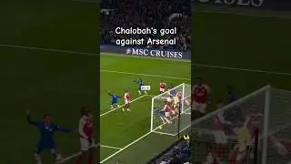 Chalobah's goal for Chelsea against Arsenal