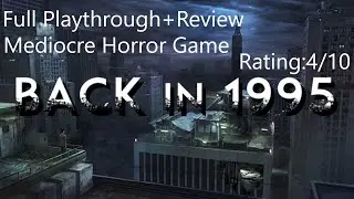 Let's Play Back In 1995 Horror Game On PS4 Full Playthrough + Review