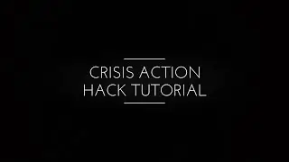 Crisis Action eSports-FPS -- Hack Tutorial using Script