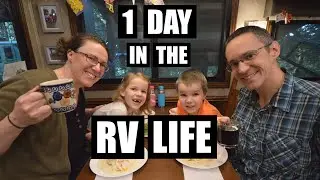 What Is Fulltime RVing Really Like? A Day In The Life