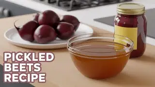 How To Pickle Beets Grandma's Way (with a Modern Twist)