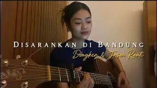 disarankan di bandung - Dongker & Jason Ranti//Akustik Cover by Eva Pradila