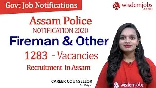 Assam Police Recruitment 2020 | 1283 Fireman & Other vacancies in Assam @Wisdom Jobs