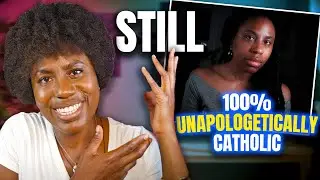 Why I Didn't Leave Christianity & Will Never Quit Catholicism