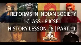 Reforms in Indian society class 8 ICSE - Part - 1