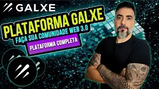 GALXE - Plataforma para a constru&ccedil;&atilde;o da SUA COMUNIDADE WEB 3.0!
