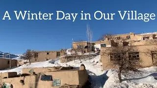 A Winter Day in Our Village | Afghanistan