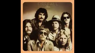 FIREFALL - 11 New Man