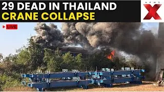 Thailand Crane Collapse LIVE | Death Toll Rises to 29,Five Missing, Dozens Injured