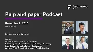Fastmarkets - Pulp & Paper Podcast - Episode 3 DEMO