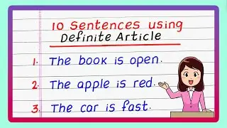 10 Examples of Definite Article | 10 Sentences using Definite Article | Sentences using 