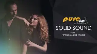 Die Kamille - Solid Sound 001 [August 08 2011] on Pure.FM