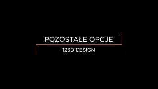 123D Design - Pozostałe opcje