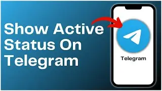 How To Show Your Active Status On Telegram 2024