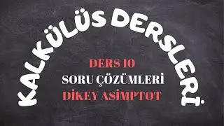 ÖABT | DERS 10 | KALKÜLÜS | DİKEY ASİMPTOT |  SORU ÇÖZÜMLERİ