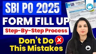 SBI PO Form Fill Up 2025 | Step-By-Step Online Application Process & Mistakes to Avoid | Oliveboard