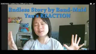 Endless Story by Band Maid REACTION | Yan's Reaction