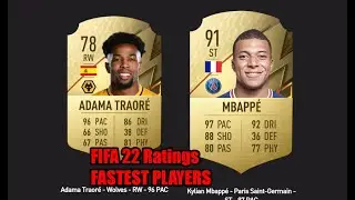 FIFA 22 Ratings FASTEST PLAYERS - VAR Football