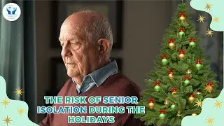Tuesday Tips: The Risk of Senior Isolation During the Holidays