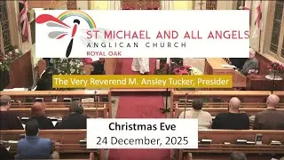 December 24,  2025, St Michael and All Angels' Anglican Church