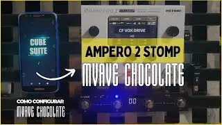 AMPERO 2 STOMP // MVAVAVE CHOCOLATE // COMO CONFIGURAR // LIGANDO E DESLIGANDO OS EFEITOS