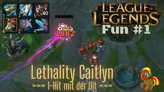 LoL Fun #1 - Lethality Caitlyn | Alry FireBlade
