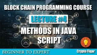 Method in java script |  block chain Course lesson 4 | Cryptofiqar