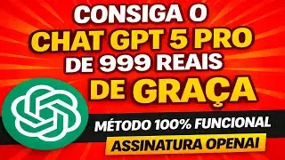 TUTORIAL CHAT GPT PRO DE GRAÇA - CHAT GPT 5 PLUS E PRO OPEN AI GRATIS