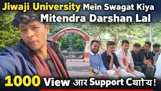 DAY 11/30 🎯 challenge DAYS jiwaji University mein hamare mp ke president mitendra Darshan Lal Aaye 😀