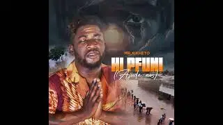 Mr.Xikheto - Hi Pfuni (Ajude-nos) (Official Audio)