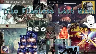 Trio Flawless Last Wish - Destiny 2 [Revenant Act III]